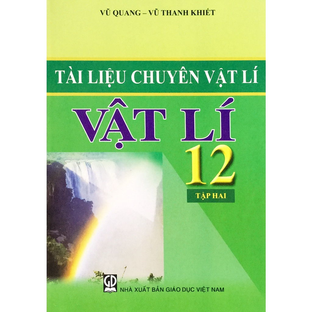 Sách - Tài liệu chuyên vật lí- Vật Lí 12 Tập 2 (GD)