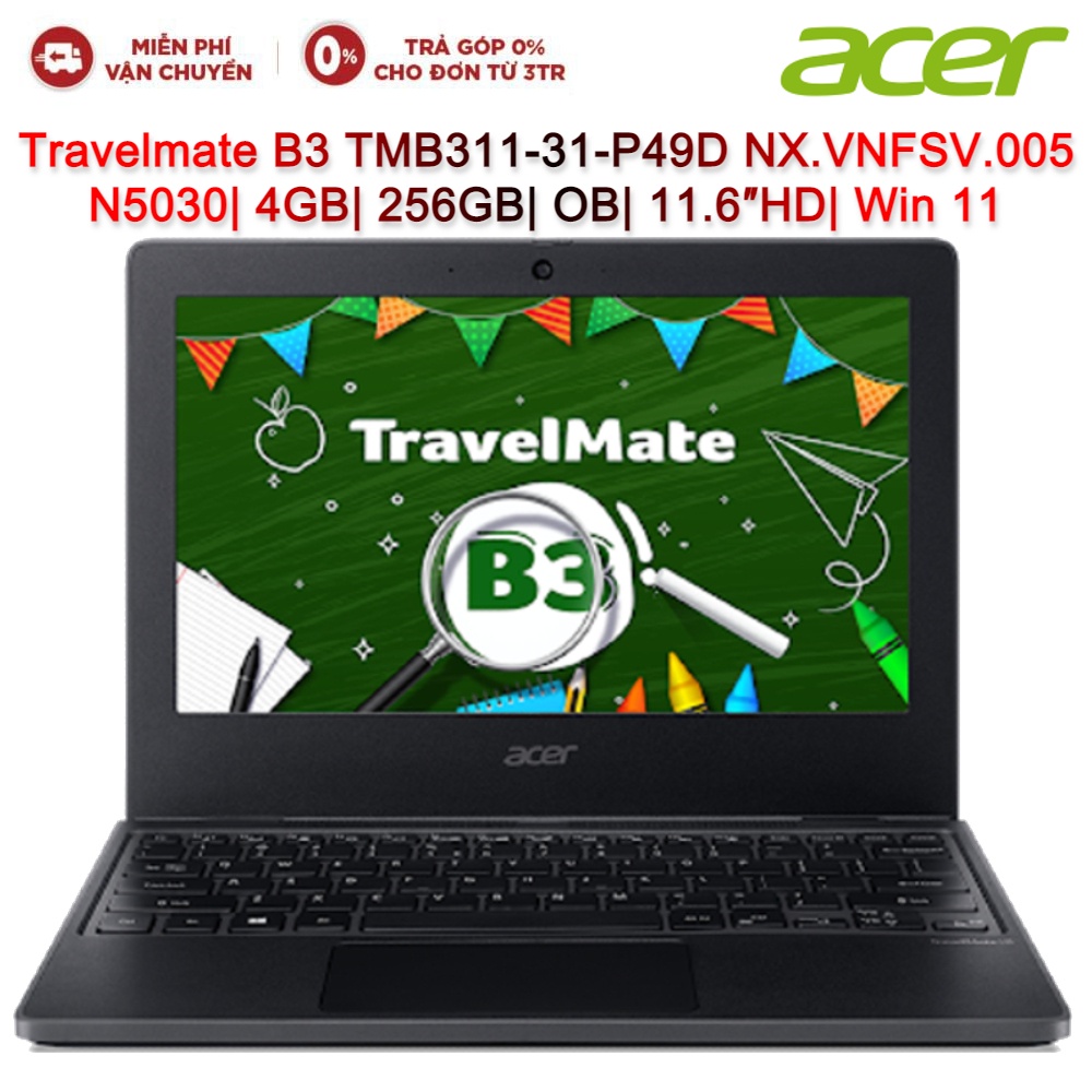 Laptop ACER Travelmate B3 TMB311-31-P49D NX.VNFSV.005 N5030| 4GB| 256GB| OB| 11.6″HD| Win