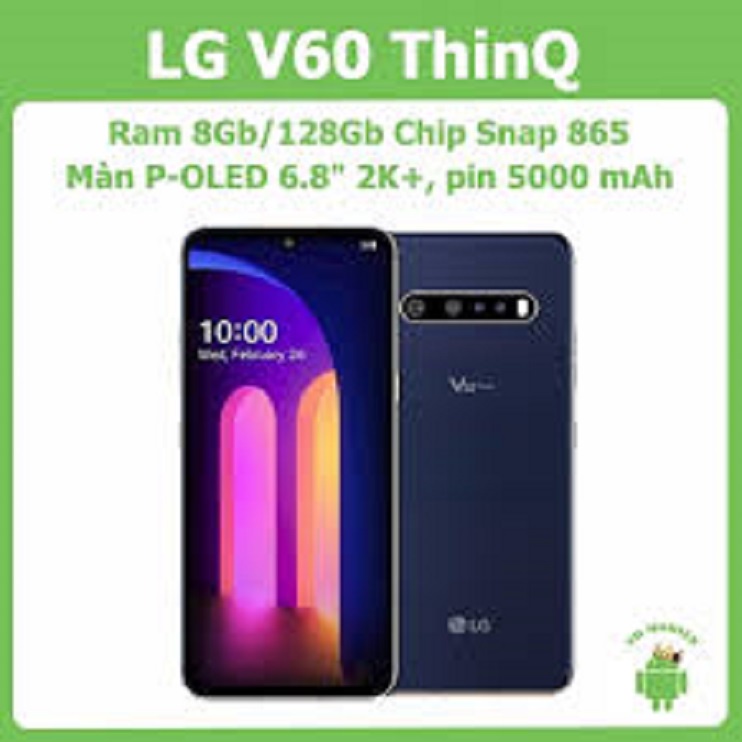 điện thoại LG V60 ThinQ 5G ram 8G /28G máy Chính Hãng, Camera sau: Chính 64 MP & Phụ 13 MP, TOF 3D, cày Game chất GGS 04 | BigBuy360 - bigbuy360.vn