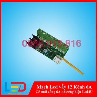 Mạch điều khiển led vẫy 12 kênh 6a/ 30a/30a pro