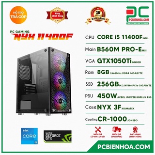 Mua PC GAMING NYX 11400F ( CORE I5 11400F / B560 / GTX1050TI / 8GB / 256GB )