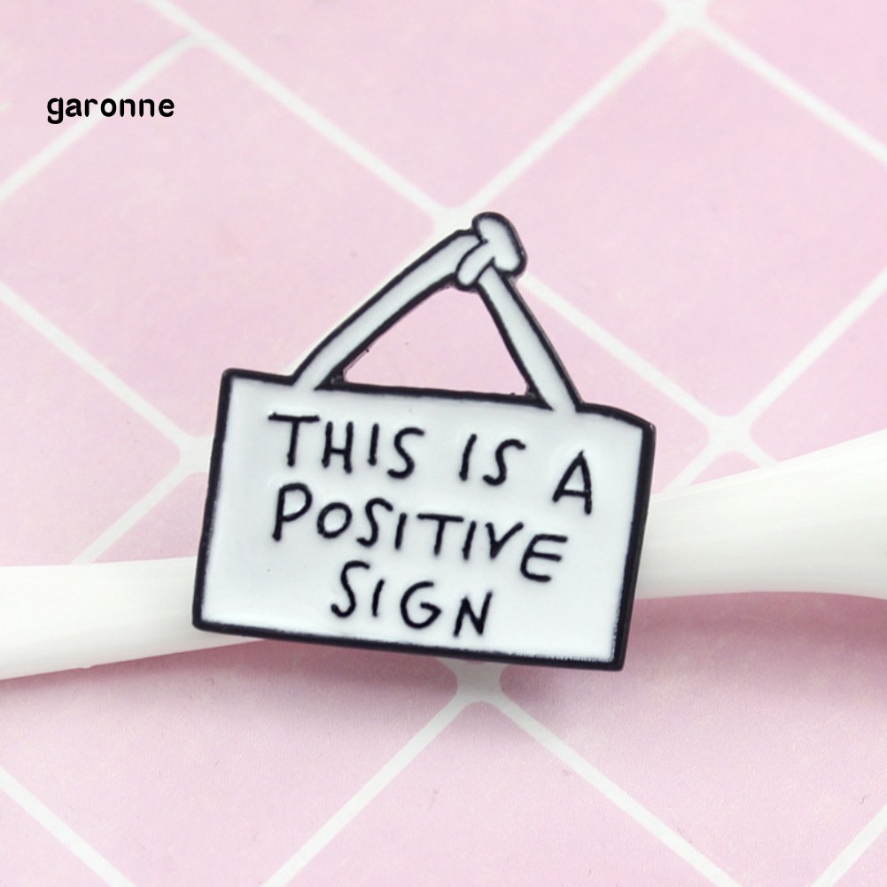 Ghim cài unisex in chữ THIS IS A POSITIVE SIGN dành cho túi xách/áo khoác/cổ áo