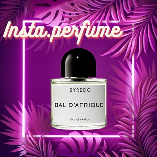 Insta.Perfume - Nước Hoa Byredo Bal D'afrique