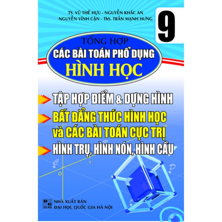 Sách Tổng Hợp Các Bài Toán Phổ Dụng Hình Học 9 - Tập Hợp Điểm Và Dựng Hình