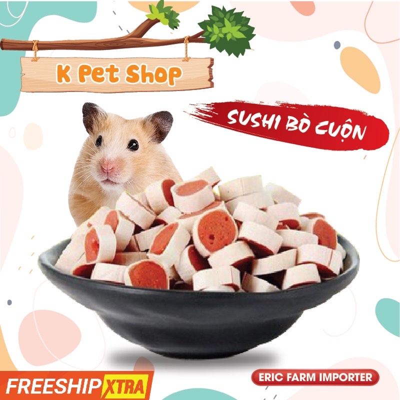 Sushi Bò Cuộn Hamter  FREE SHIP  Thức Ăn Cho Hamster 40g Đồ Ăn Dặm Dành Cho Hamster