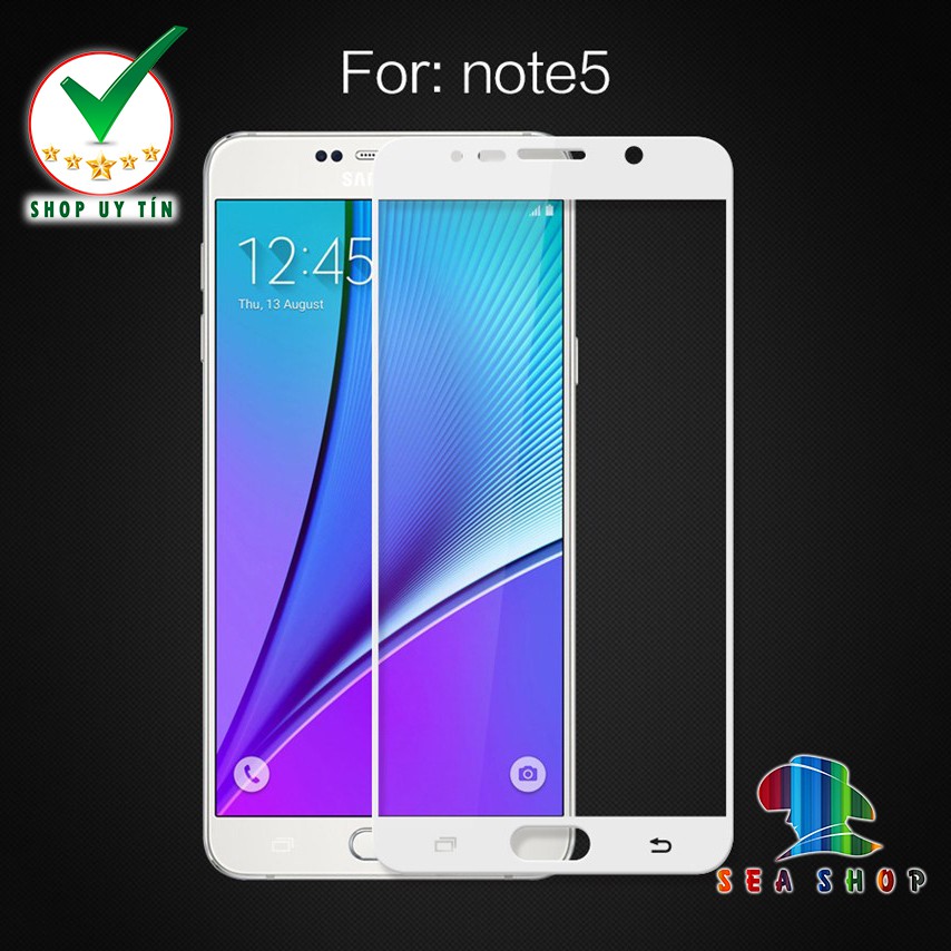 Kính cường lực 21D và 9D cho Samsung Galaxy Note 5 Full màn hình - Cảm ứng mượt mà
