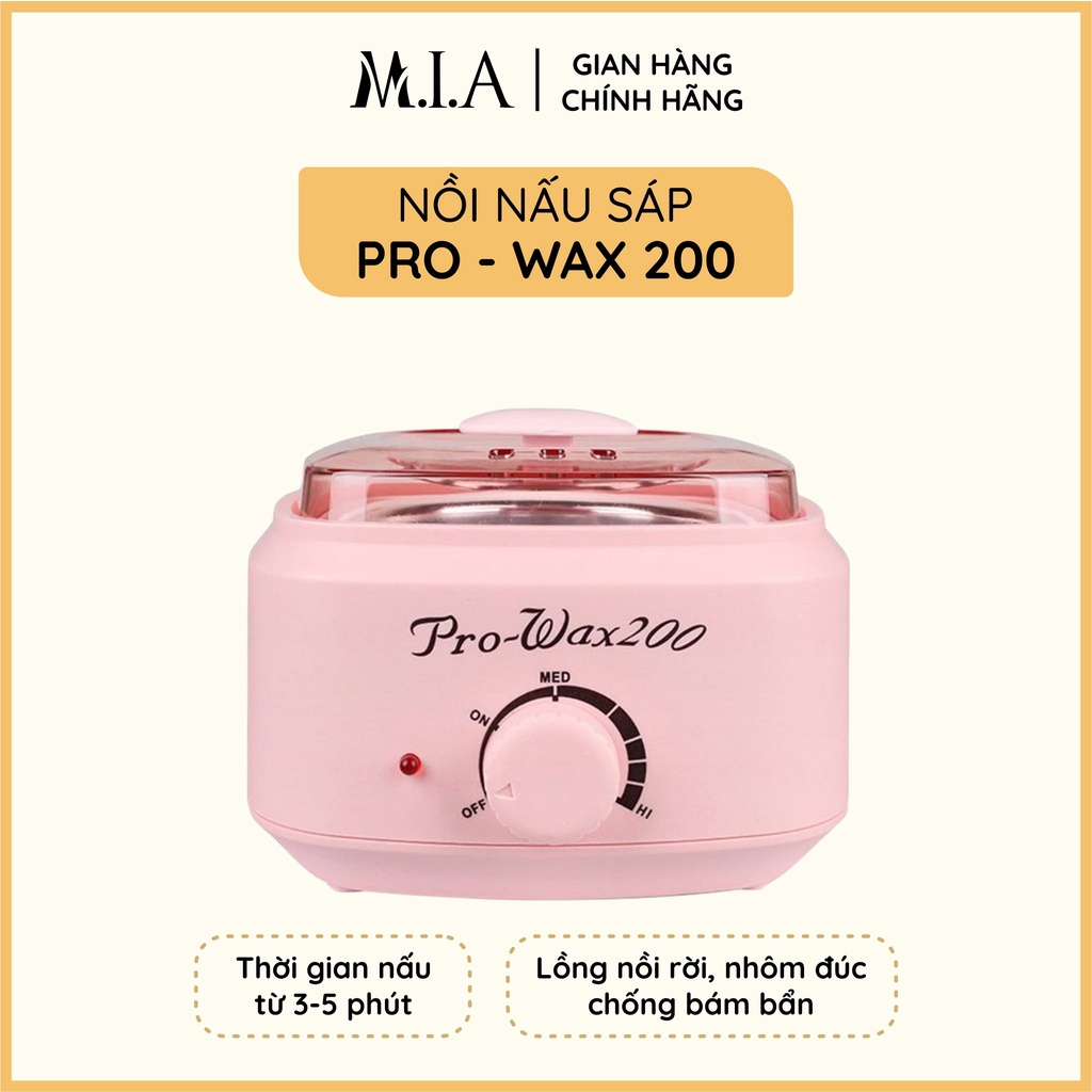 Nồi Nấu Sáp Wax Lông Chuyên Dụng MIA WAXING Nâng Cấp Pro 200, Nồi Đun Sáp Wax