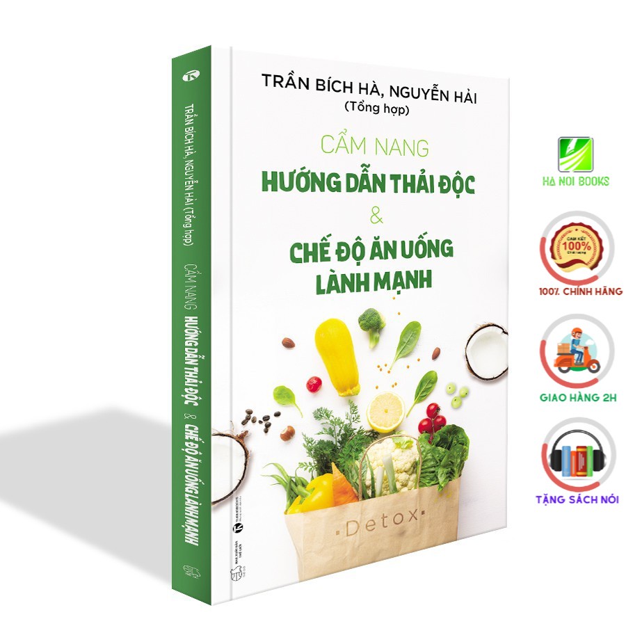 Sách - Cẩm Nang Hướng Dẫn Thải Độc Và Chế Độ Ăn Uống Lành Mạnh [Thái Hà Books]