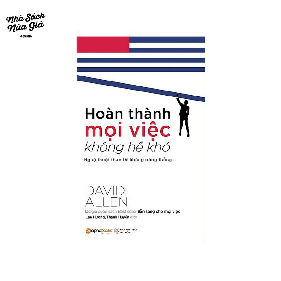 Sách - Hoàn thành mọi việc không hề khó (Tái bản 2018) | BigBuy360 - bigbuy360.vn