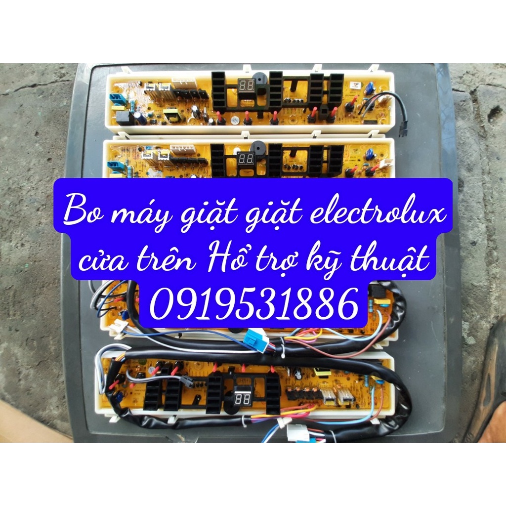 BO MẠCH MÁY GIẶT ELECTROLUX CỬA TRÊN LOẠI CÓ DÂY VÀ LOAI BO SÀI RẮT RIM