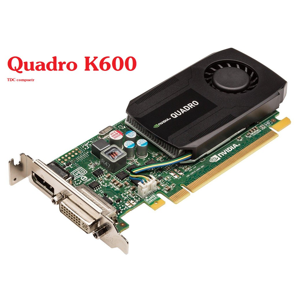 Card màn hình Nvidida Quadro K600 128 bit. Hàng Nhập Khẩu. Tặng kèm đầu chuyển DVI sang VGA