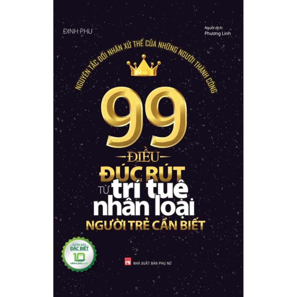 Sách - 99 điều đúc rút từ trí tuệ nhân loại người trẻ cần biết (Bìa cứng) [ Minh Long]