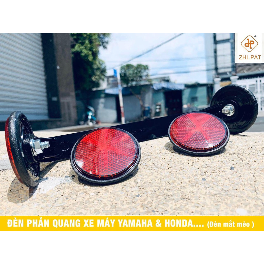 MẮT MÈO BẮT ĐUÔI BIỂN ZHIPAT CHÍNH HÃNG CHO XE HONDA, YAMAHA ( MỚI CÓ – GIÁ 1 CẶP)