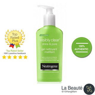 Neutrogena Visibly Clear Shine & Pore Gel Nettoyant Matifiant - Sữa Rửa Mặt Se Nhỏ Lỗ Chân Lông 200ml