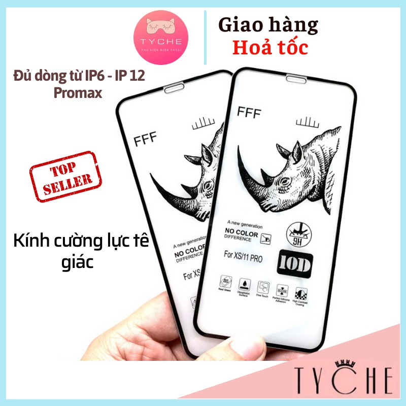 Kính cường lực 10D Tê Giác Full màn cho 6/6s/6 plus/6splus/7/8/7 plus/8plus/X/XR/XS max