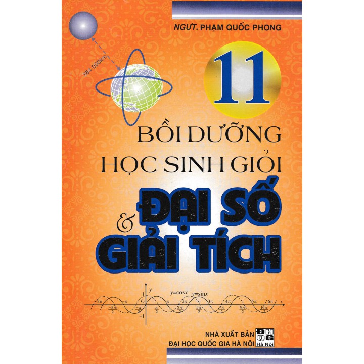 Sách - Bồi Dưỡng Học Sinh Giỏi Đại Số Và Giải Tích 11 - Phạm Quốc Phong