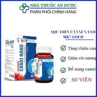 Viên uống bổ sung canxi Aquamin Canxi Nano MK7 Gold giúp tăng chiều cao, giảm còi xương – Hộp 60 viên