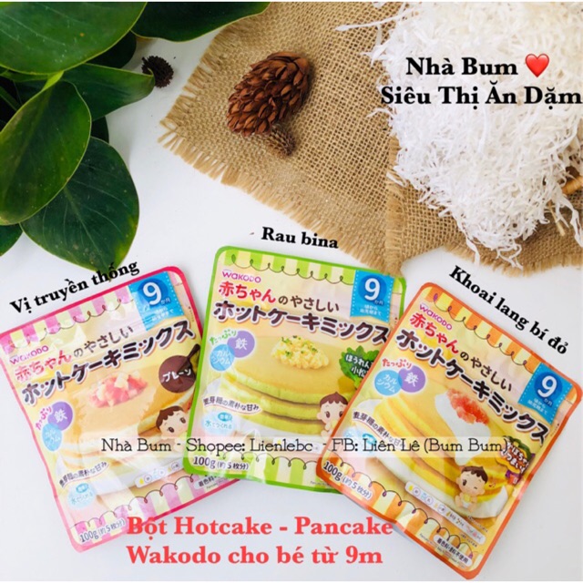 Bột Pancake Hotcake Wakodo 100g - Pigeon 144gcho bé từ 9m - Bột Hotcake - Pancake Pigeon 144g