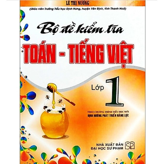 Sách - Bộ Đề Kiểm Tra Toán - Tiếng Việt Lớp 1 (Theo Chương Trình Tiểu Học Mới Định Hướng Phát Triển Năng Lực)