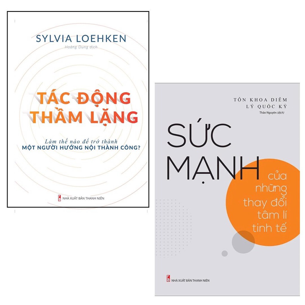 Sách Bộ 2 Cuốn: Tác Động Thầm Lặng Làm Thế Nào Để Trở Thành Một Người Hướng Nội Thành Công + Sức Mạnh Của Những Thay Đổi