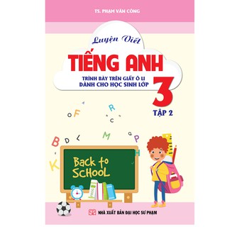 Sách - Luyện Viết Tiếng Anh Trình Bày Trên Giấy Ô Li Dành Cho Học Sinh Lớp 3 Tập 2