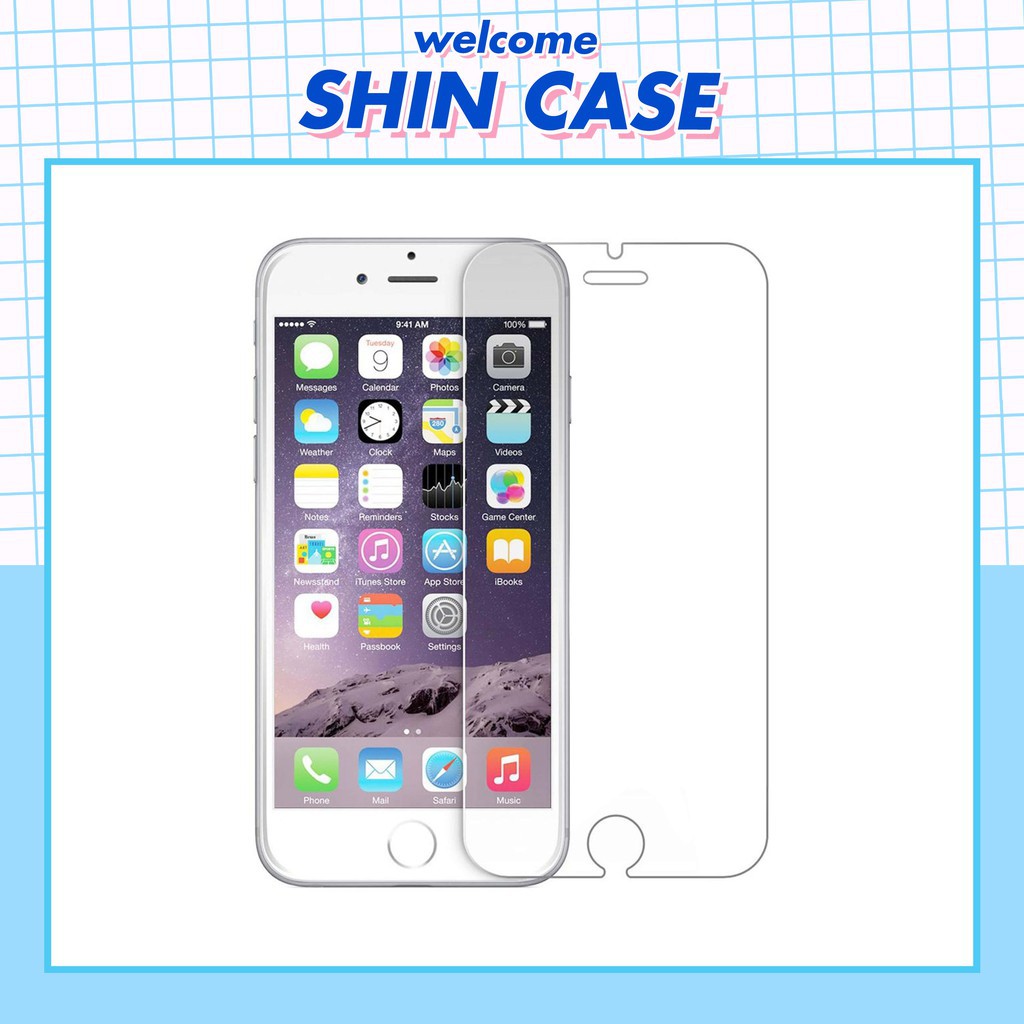 Kính Cường lực 2.5D trong suốt 6/6plus/6s/6s plus/6/7/7plus/8/8plus/x/xs/xs max/11/11 pro/11 promax - Shin Case