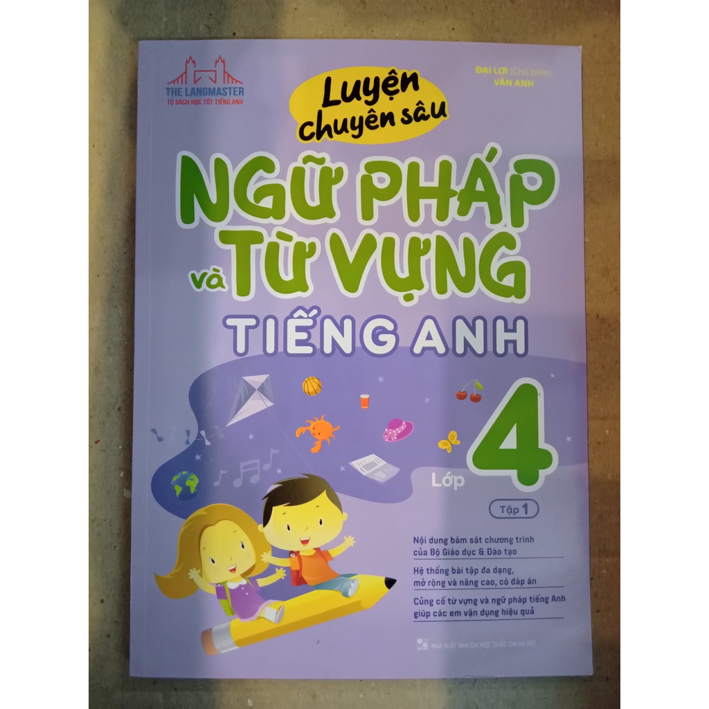 Sách - Luyện Chuyên Sâu Ngữ Pháp Và Từ Vựng Tiếng Anh Lớp 4 - Tập 1
