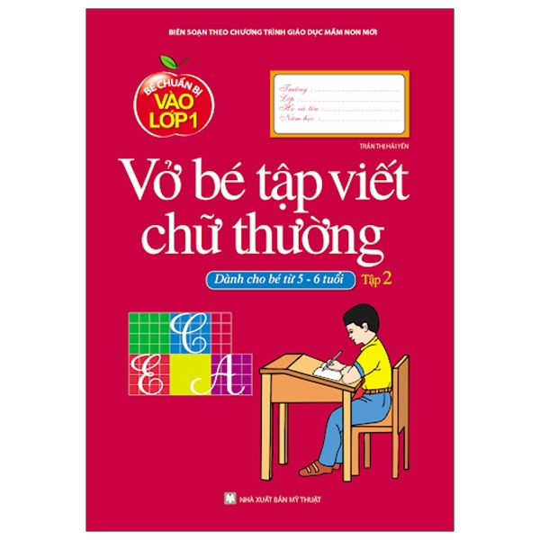 Sách - Bé Chuẩn Bị Vào Lớp Một - Vở Bé Tập Viết Chữ Thường (Tập 2)