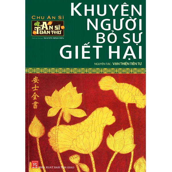 Sách - An Sĩ Toàn Thư - Khuyên Người Bỏ Sự Giết Hại