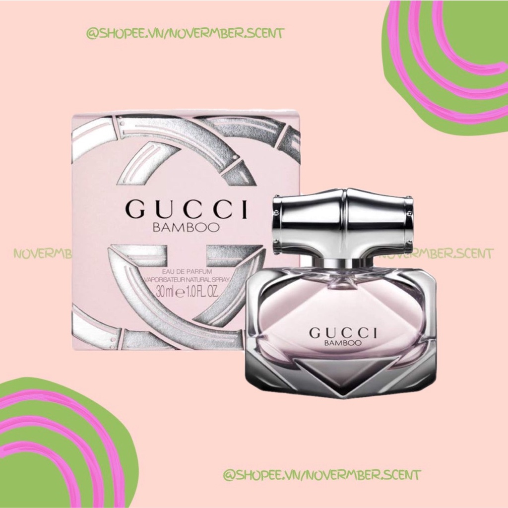 ❣ Nước Hoa Nữ Gucci Bamboo Eau de Parfum - ᴛᴇsᴛᴇʀ 5ᴍʟ/10ᴍʟ/20ᴍʟ