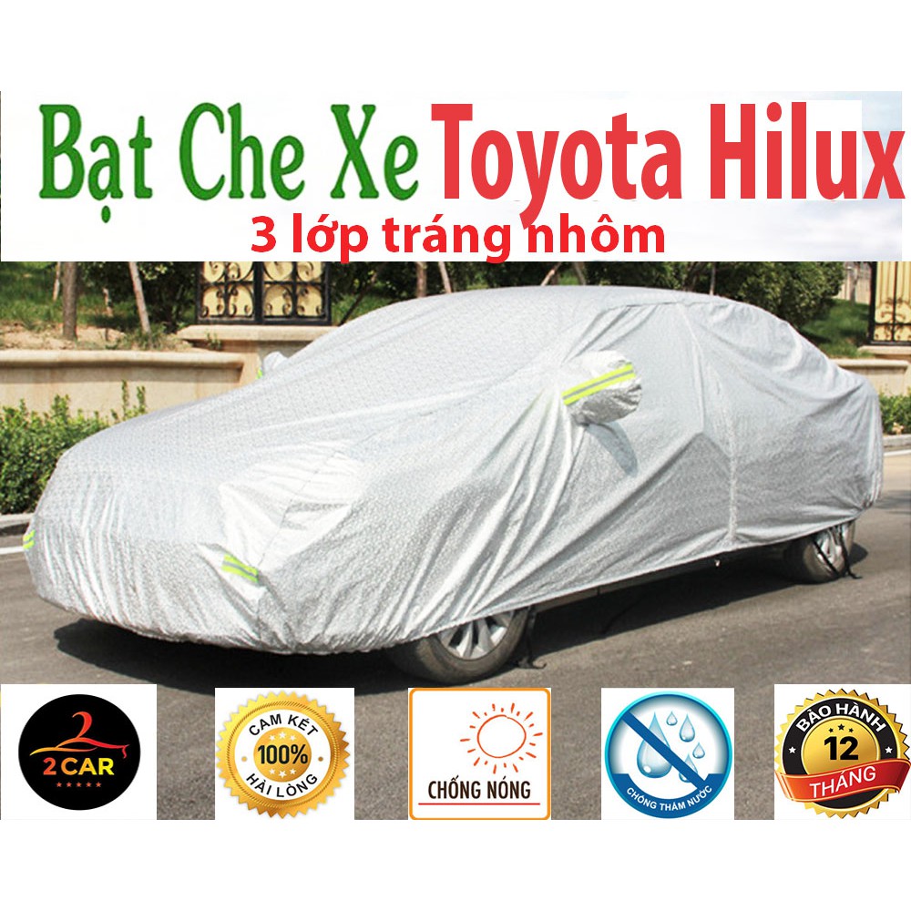 Bạt Che Phủ Xe Toyota Hilux Cao Cấp (bạt 3 lớp Tráng Nhôm, chống xước)