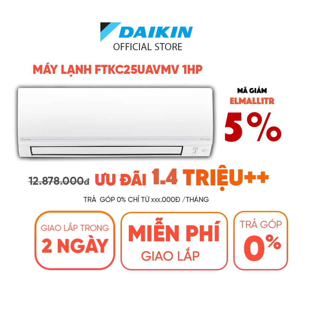 Máy Lạnh Daikin Inverter FTKC25UAVMV 1HP (9000BTU) Tiết kiệm vượt trội