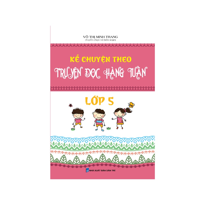 Sách - Kể Chuyện Theo Truyện Đọc Hàng Tuần Lớp 5