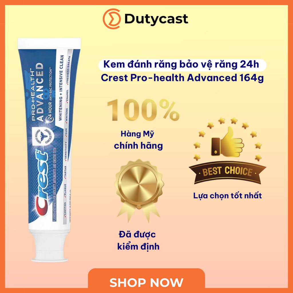 Kem đánh răng Crest Pro-health Advanced bảo vệ răng 24h - tuýp 164g