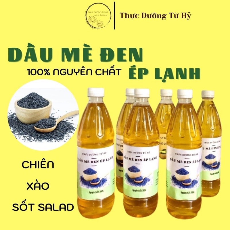 Dầu mè đen rang , dầu vừng đen ép lạnh nguyên chất 100% Thực Dưỡng Từ Hỷ