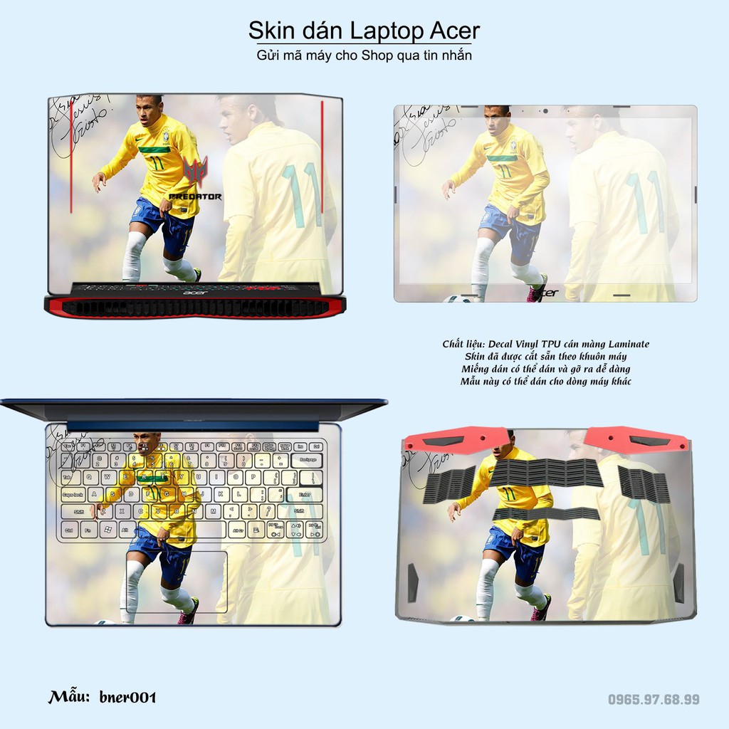 Skin dán Laptop Acer in hình Neymar (inbox mã máy cho Shop)