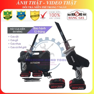 Máy cưa kiếm - Máy cưa đa năng chạy pin Hitachi 36V Tặng 4 lưỡi cưa cao cấp