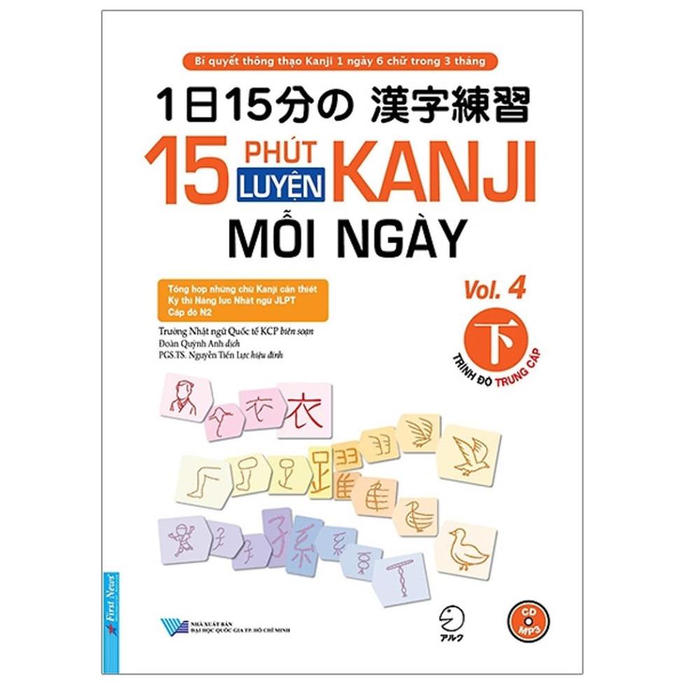 Sách 15 Phút Luyện Kanji Mỗi Ngày - Vol 4 [First News]