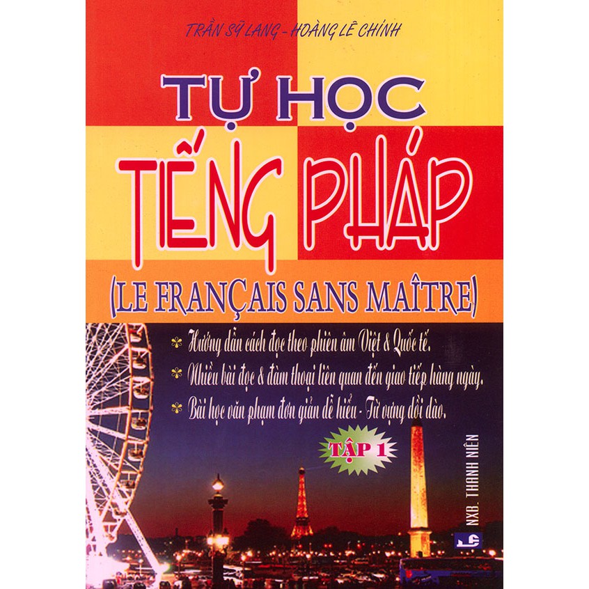 Sách - Tự học tiếng Pháp tập 1 - Trần Sỹ Lang & Hoàng Lê Chính