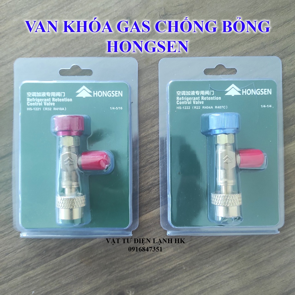 Van khoá gas chống bỏng HONGSEN HS-1221 HS-1222 gas R410A R22 R404A R407c