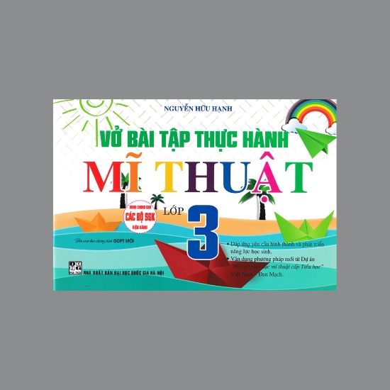 Sách - Vở Bài Tập Thực Hành Mĩ Thuật Lớp 3 (Biên Soạn Theo Chương Trình GDPT Mới)