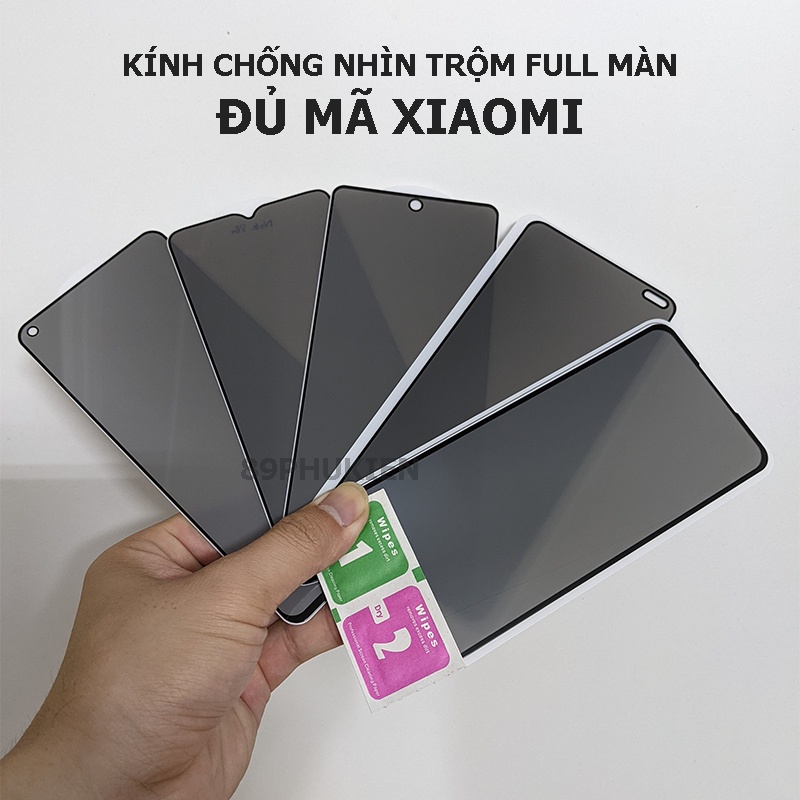 Kính cường lực chống nhìn trộm Xiaomi Mi 13,12T Pro,Note 12,11T Pro,K50 gaming,K60 Pro,K40,Note 10s,11 Pro,10T Pro