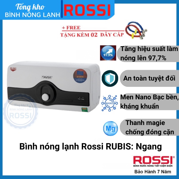 Bình nóng lạnh gián tiếp Rossi RUBIS 15-20-30 LÍT NGANG - RR15-20-30 SL, bảo hành 07 năm toàn quốc