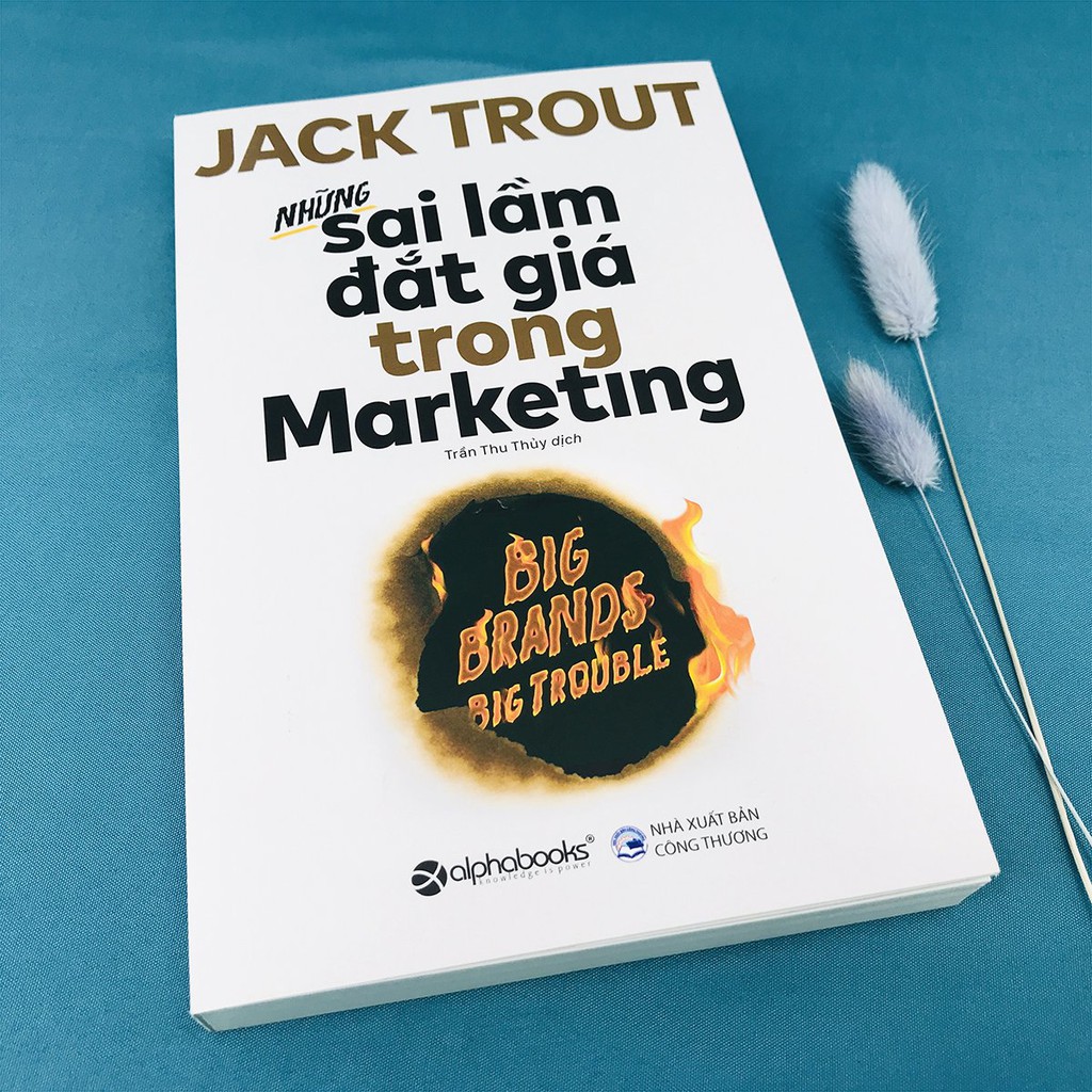 Sách - Những Sai Lầm Đắt Giá Trong Marketing - Thanh Hà Books