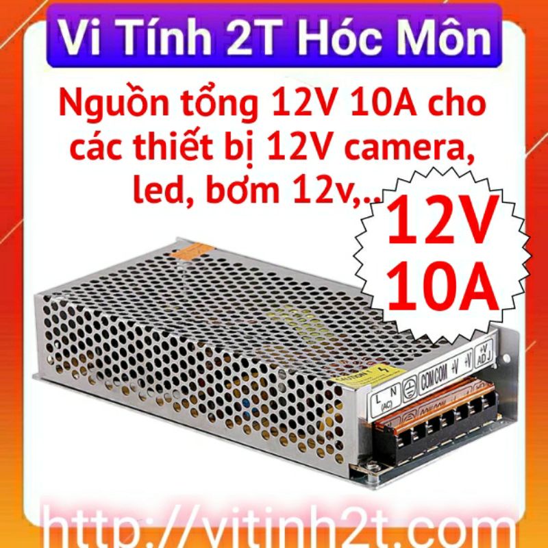 Nguồn tổng 12V-10A cho hệ thống camera, thiết bị điệN TỬ