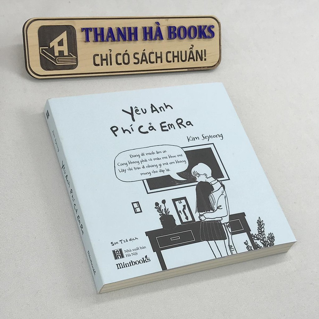 Sách - Yêu Anh Phí Cả Em Ra - Bí kíp “thả thính” dành tặng nửa kia