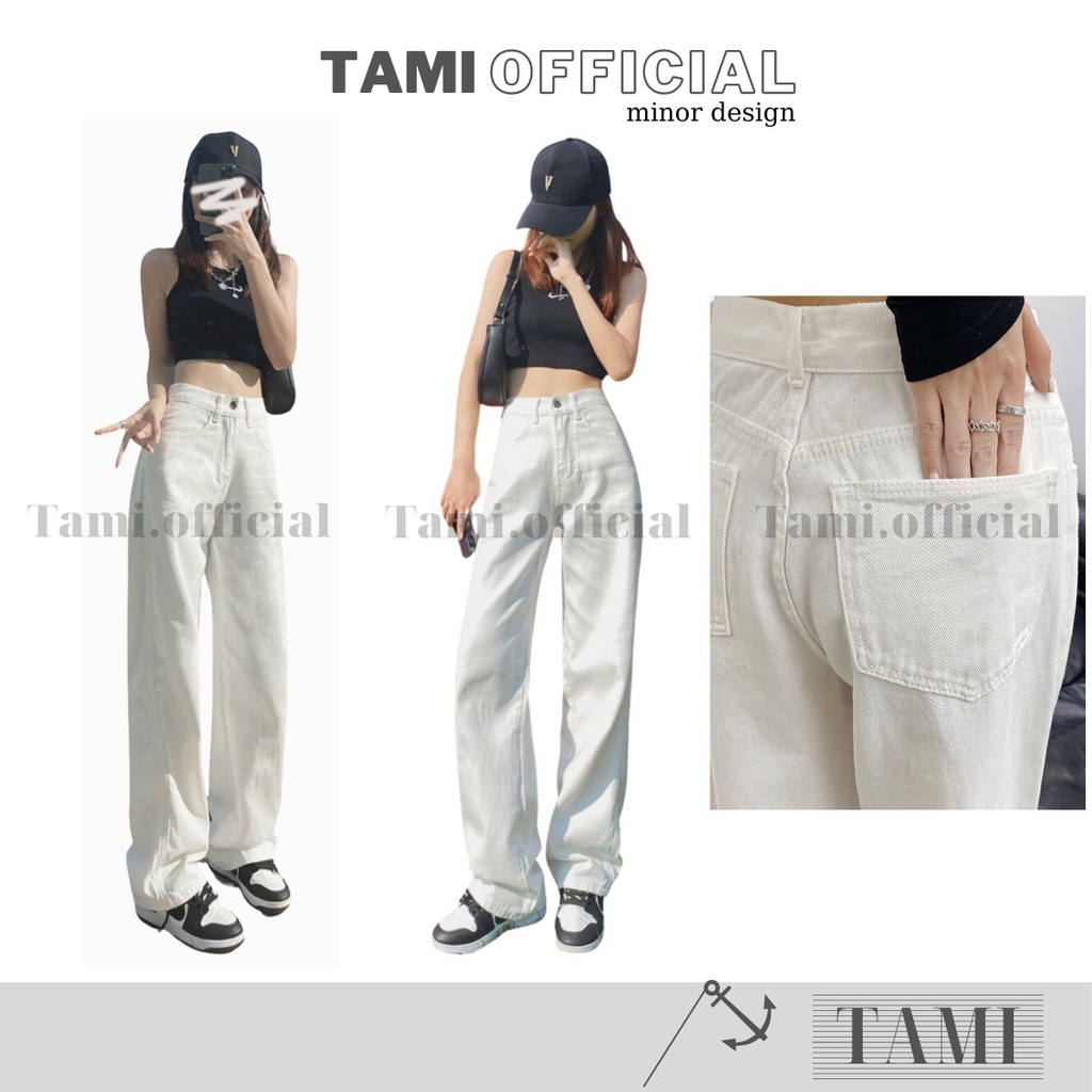 Quần Jeans NỮ ỐNG SUÔNG Trắng Bán Chạy TOP 1 Đáy Cao Siêu HÁCH DÁNG Cực Đỉnh [ Tami Official ] | BigBuy360 - bigbuy360.vn