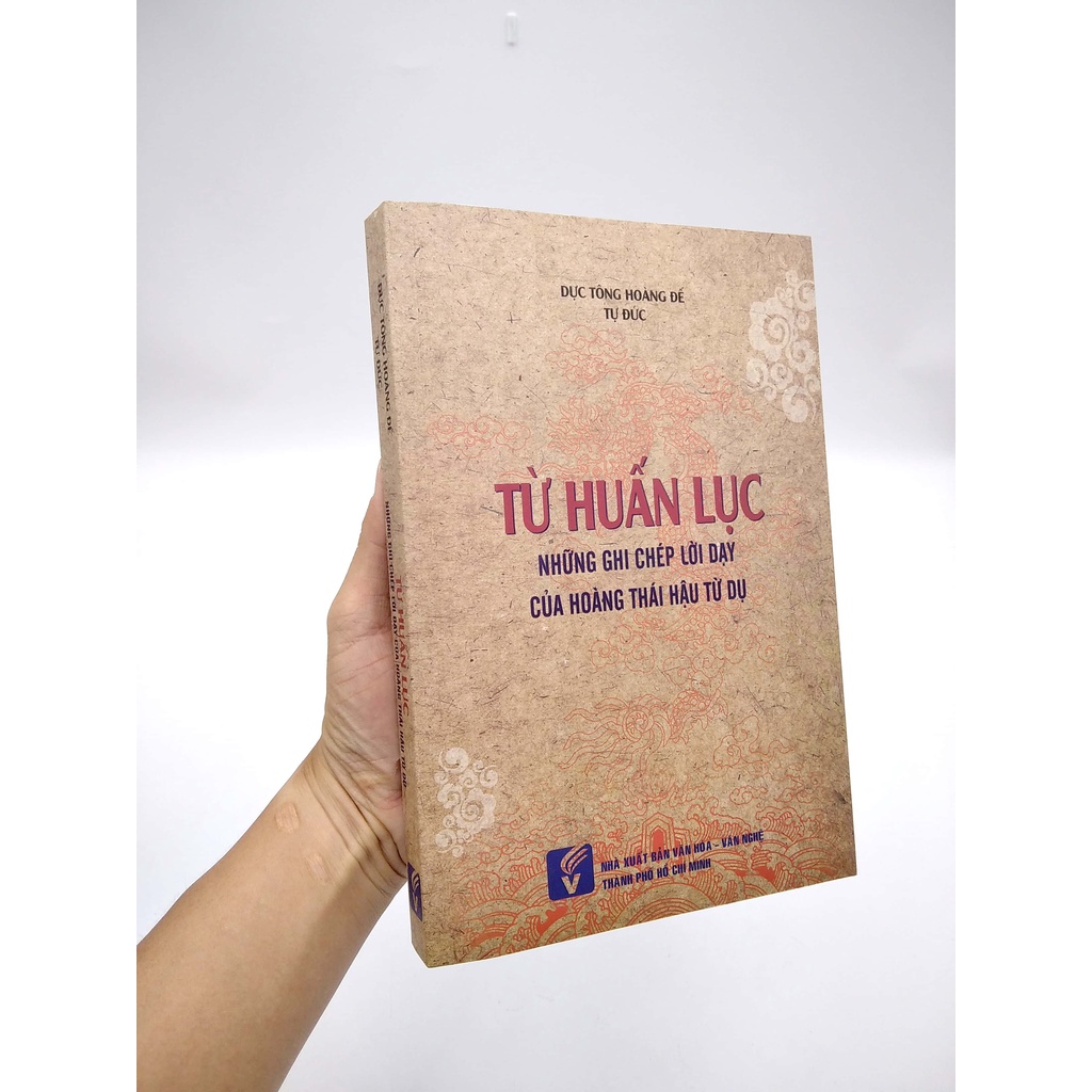 Sách Từ Huấn Lục - Những Ghi Chép Lời Dạy Của Hoàng Thái Hậu Từ Dụ