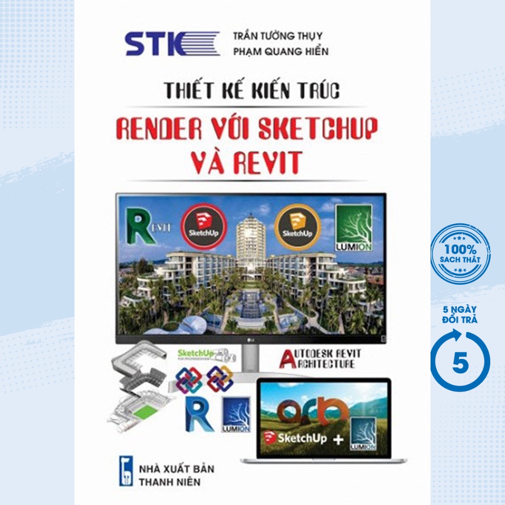 Sách - Thiết Kế Kiến Trúc - Render Với Sketchup Và Revit - STK