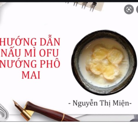 Mỳ Cô OFU Nhật Bản CHO BÉ TỪ 6 THÁNG TUỔI. NGUYỄN THỊ MIỆN